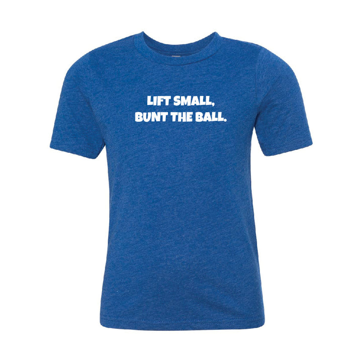 Momentum apparel Lift Small Bunt The Ball Blue Tee youth front