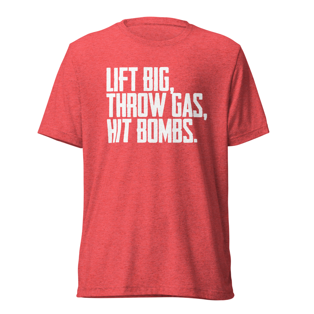 Lift big, throw gas, hit bombs tee in red